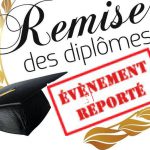 REMISE DES DIPLÔMES DU BAC REPORTÉE